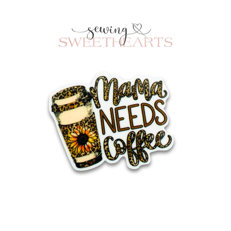 Mama Needs Coffee Clip (2 for $9)  Sewing Sweethearts   